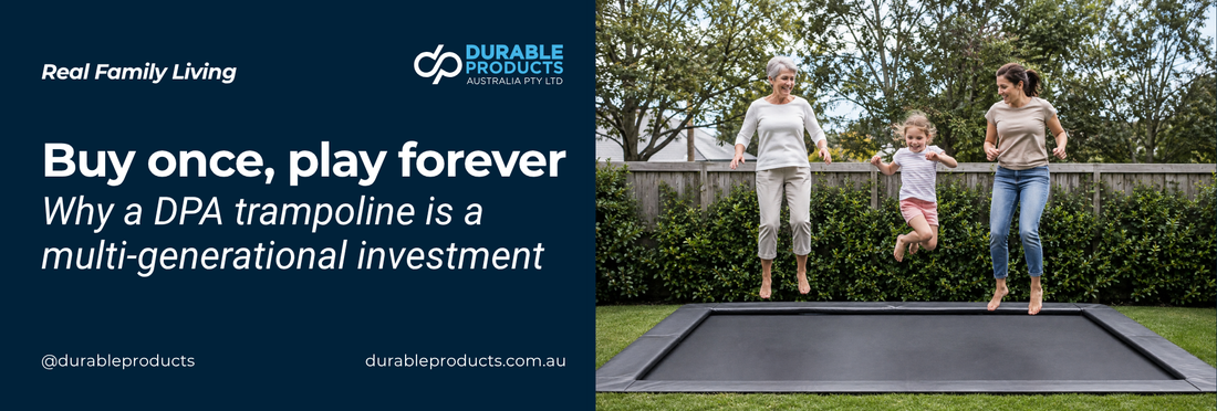 Buy Once, Play Forever: Why Quality Trampolines Are a Multi-Generational Investment