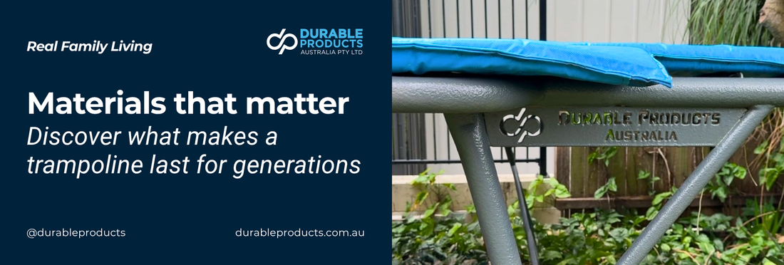 What Makes a Trampoline Last 30 Years: The Materials That Matter