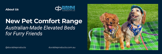 Introducing Our Pet Comfort Range: Australian‑Made Elevated Dog Beds